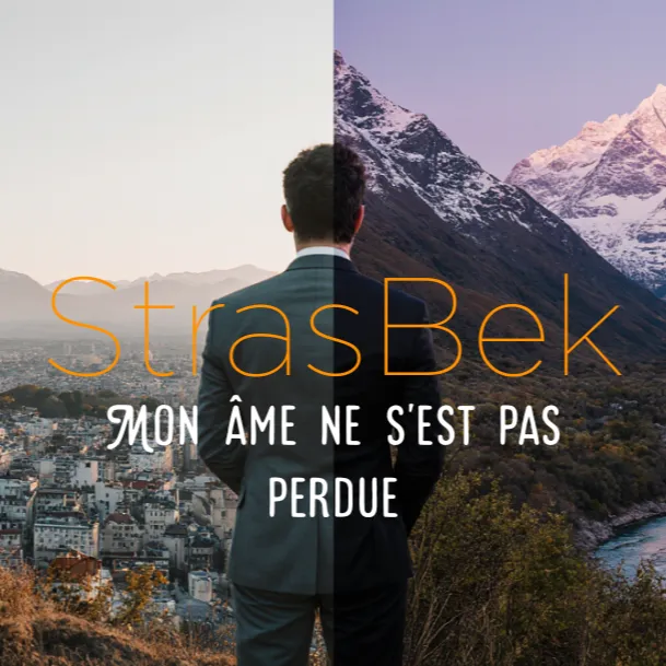 Mon âme ne s'est pas perdue - StrasBek