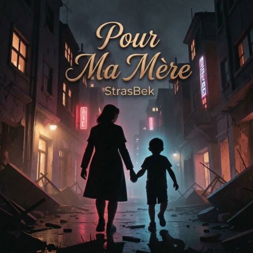 Pour Ma Mère - StrasBek